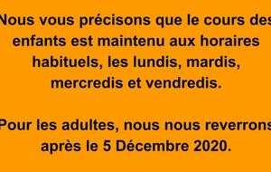 Cours des enfants maintenus aux mêmes horaires et jours. 26/10/2020