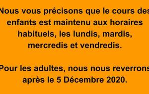 Cours des enfants maintenus aux mêmes horaires et jours. 26/10/2020