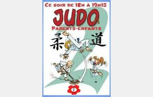 Séance judo &quot;parents-enfants&quot; ce Lundi 11 Octobre 2021 de 18h à 19h15