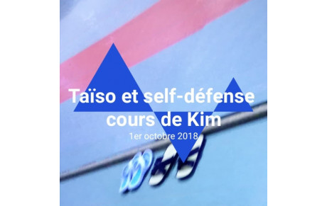 TAÏSO ET SELF DÉFENSE COURS DE KIM 1er Octobre 2018